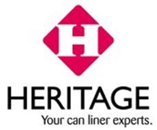 H HERITAGE YOUR CAN LINER EXPERTS.