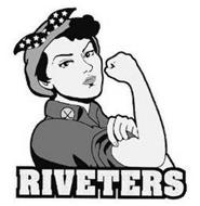 RIVETERS