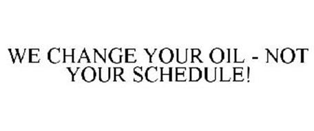 Change your schedule