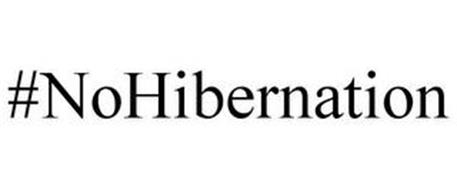 #NOHIBERNATION