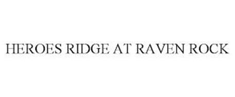 HEROES RIDGE AT RAVEN ROCK