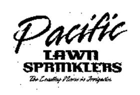 PACIFIC LAWN SPRINKLERS THE LEADING NAME IN IRRIGATION