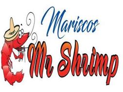 MARISCOS MR SHRIMP Trademark of Paradise Nightclub LLC Serial Number:  87526721 :: Trademarkia Trademarks