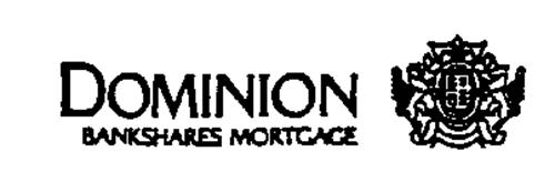 DOMINION BANKSHARES MORTGAGE Trademark of PATRIOT MORTGAGE