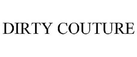 DIRTY COUTURE Trademark of PD & PD, LLC. Serial Number: 78665592 ...