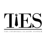 TIES THE INVISIBLE ELASTIC SYSTEM