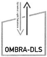 OMBRA DLS DYNAMIC LIGHT SOLUTIONS