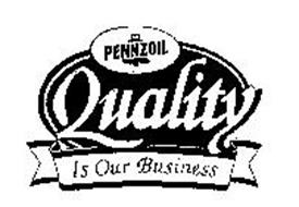 PENNZOIL QUALITY IS OUR BUSINESS