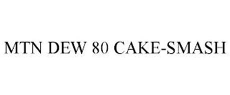 MTN DEW 80 CAKE-SMASH