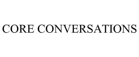 CORE CONVERSATIONS