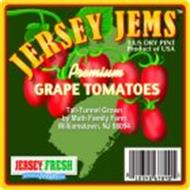 JERSEY JEMS PREMIUM GRAPE TOMATOES TALL-TUNNEL GROWN JERSEY FRESH AS FRESH AS FRESH GETS