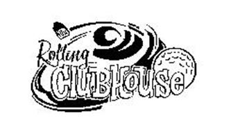 ROLLING CLUBHOUSE