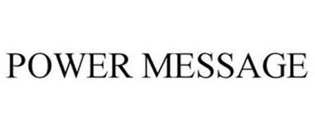 POWER MESSAGE