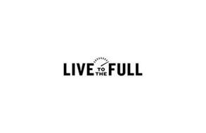 LIVE TO THE FULL