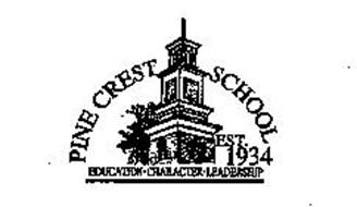 PINE CREST SCHOOL EST. 1934 EDUCATION CHARACTER LEADERSHIP