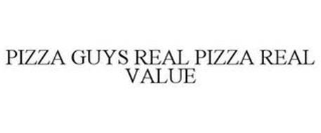 PIZZA GUYS REAL PIZZA REAL VALUE