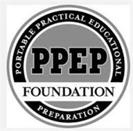 PPEP FOUNDATION PORTABLE PRACTICAL EDUCATIONAL PREPARATION