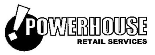 POWERHOUSE RETAIL SERVICES Trademark of Powerhouse Partners, L.L.C ...