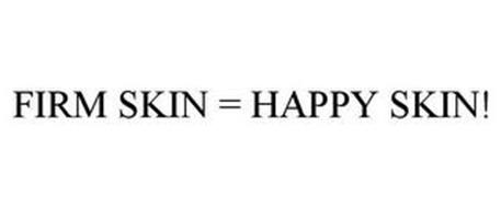 FIRM SKIN = HAPPY SKIN!