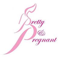 PRETTY & PREGNANT