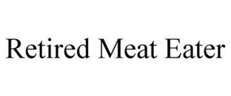RETIRED MEAT EATER