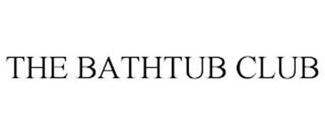 THE BATHTUB CLUB