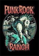 PUNK ROCK RANCH X