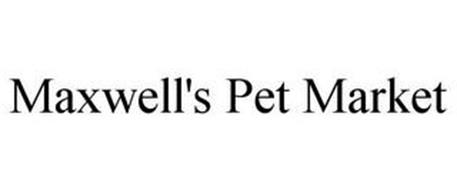 MAXWELL'S PET MARKET