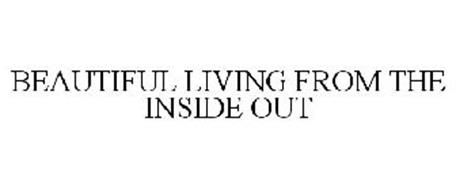 BEAUTIFUL LIVING FROM THE INSIDE OUT