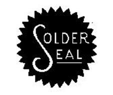 SOLDER SEAL Trademark of RADIATOR SPECIALTY COMPANY Serial Number ...