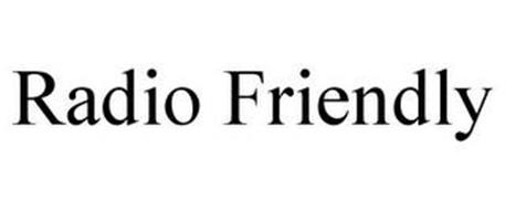 RADIO FRIENDLY