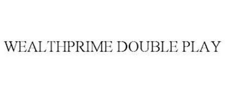 WEALTHPRIME DOUBLE PLAY