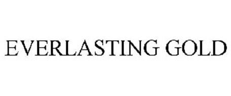 everlasting gold trademark trademarkia