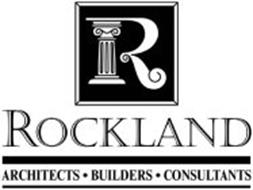 R ROCKLAND ARCHITECTS BUILDERS CONSULTANTS