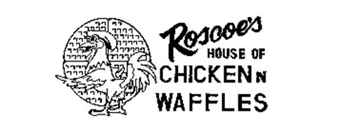 ROSCOE'S HOUSE OF CHICKEN N WAFFLES