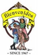 "BIENVENIDOS" ; "SINCE 1967"