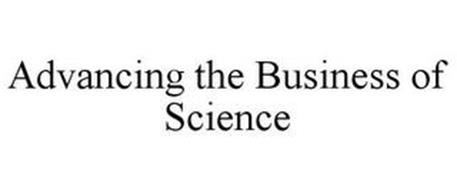 ADVANCING THE BUSINESS OF SCIENCE