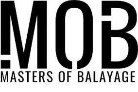 MOB MASTERS OF BALAYAGE