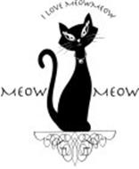 I LOVE MEOW MEOW Trademark of SCHILLER CARD & GIFT LLC Serial Number ...