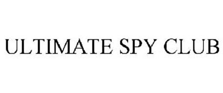 ULTIMATE SPY CLUB Trademark of Scholastic Inc. Serial Number: 78852705 ...