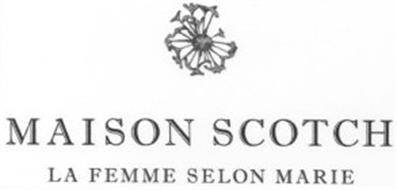 MAISON SCOTCH LA FEMME SELON MARIE Trademark of SCOTCH & SODA B.V
