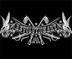 THE USA REVOLUTIONARY LIVE FREE OR DIE