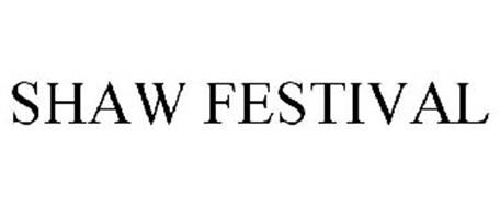 SHAW FESTIVAL Trademark of Shaw Festival Theatre Foundation, Canada