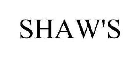 SHAW'S Trademark of Shaw's Supermarkets, Inc.. Serial Number: 77183793 ...