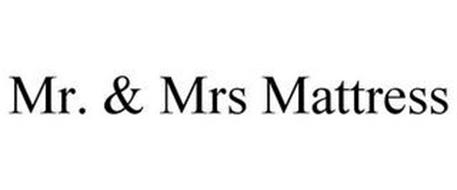 MR. & MRS MATTRESS