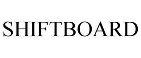 SHIFTBOARD Trademark of SHIFTBOARD, INC. Serial Number: 86915210 ...