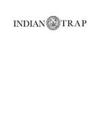 INDIAN TRAP