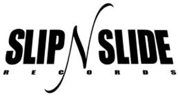 Slip N Slide Records Trademark Of Slip N Slide Enterprises Inc