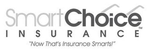 SMARTCHOICE INSURANCE "NOW THAT'S INSURANCE SMARTS" Trademark of Smart