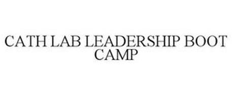 CATH LAB LEADERSHIP BOOT CAMP